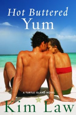 Hot Buttered Yum (A Turtle Island Novel Book 2)