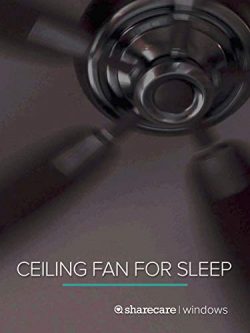 Ceiling Fan for sleep 9 hours