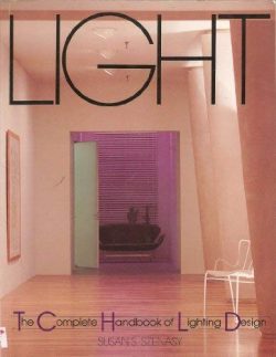 Light: The Complete Handbook of Lighting Design